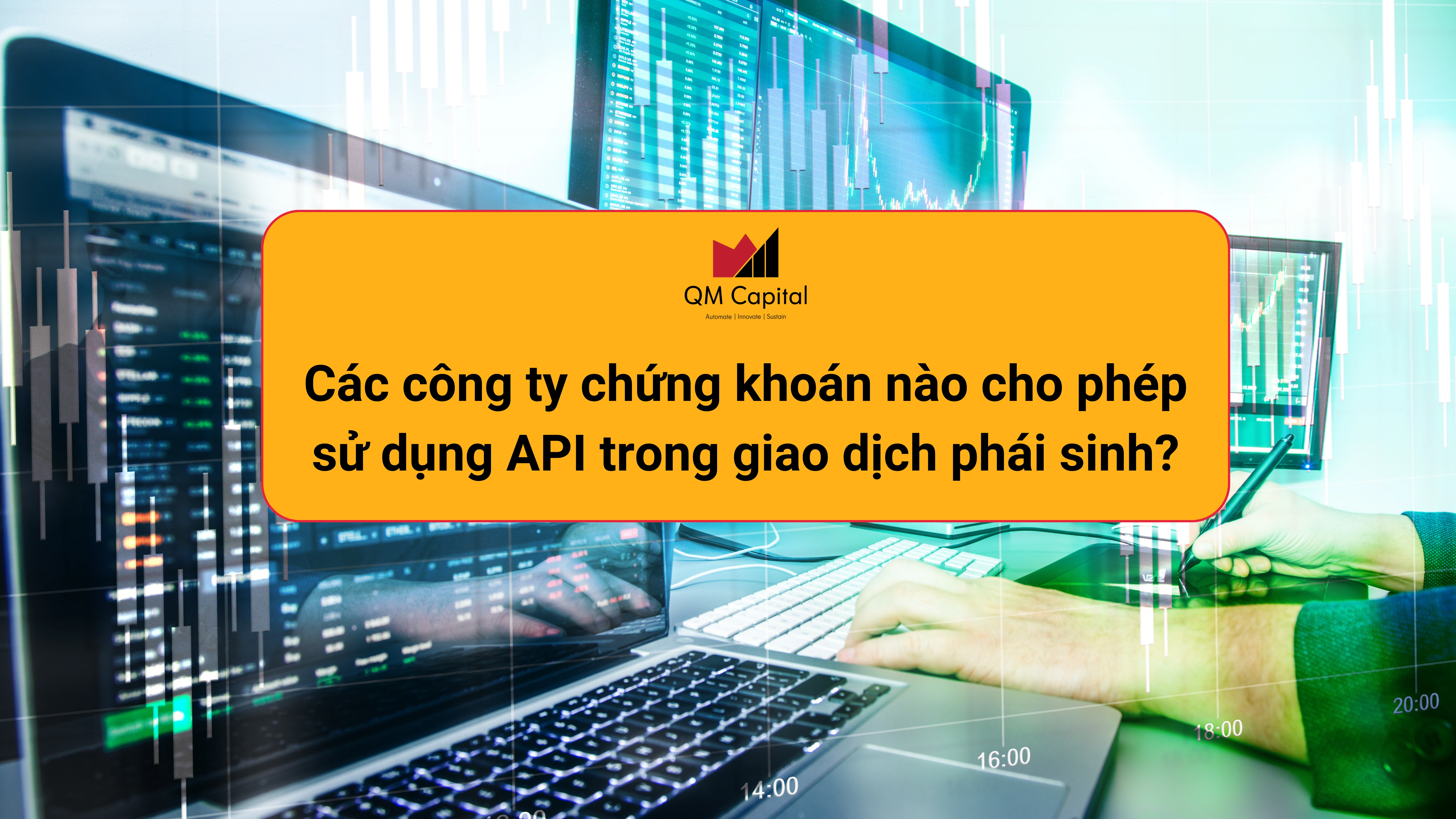 Các công ty chứng khoán nào cho phép sử dụng API trong giao dịch phái sinh?