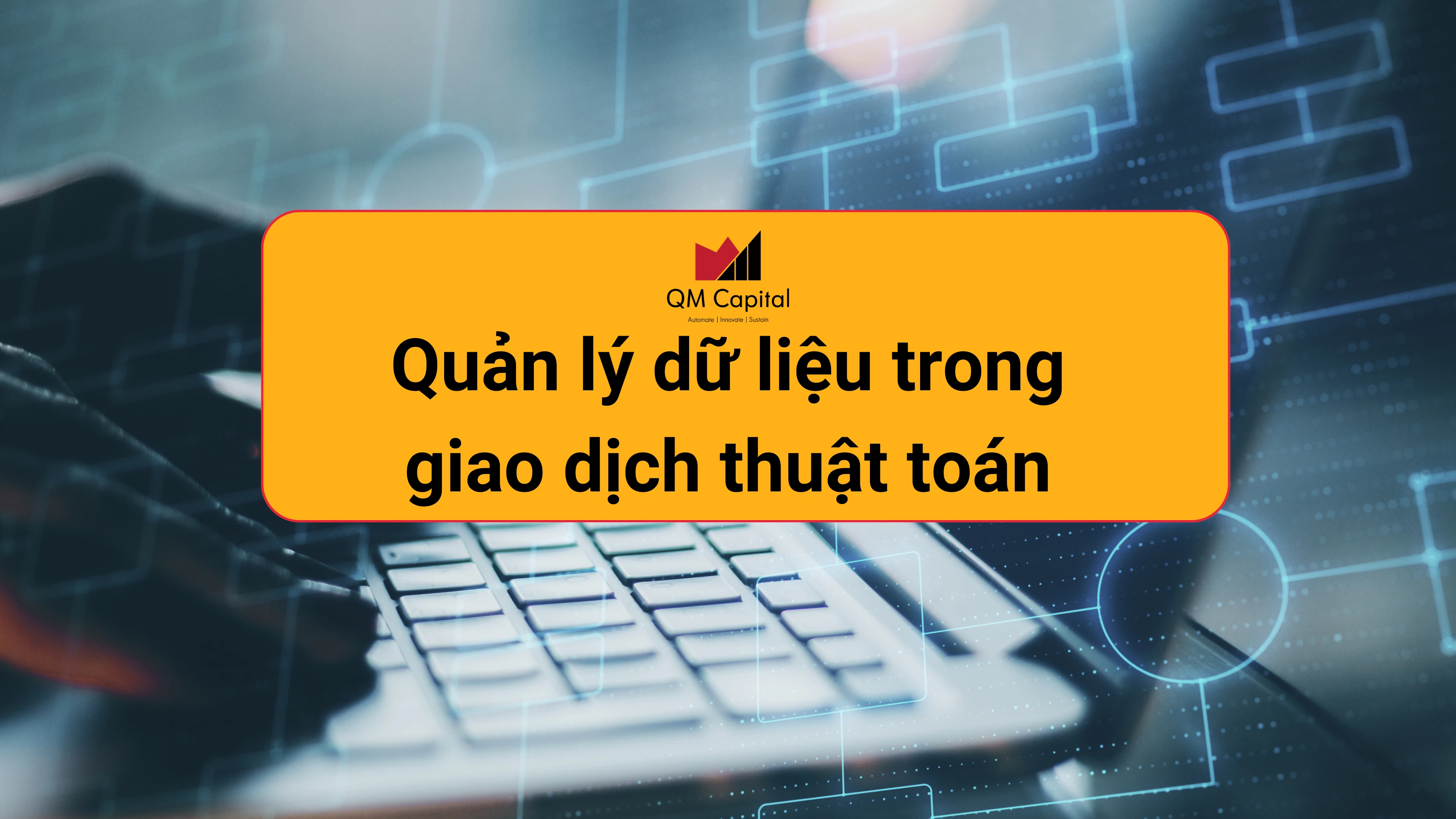 Quản lý dữ liệu trong giao dịch thuật toán