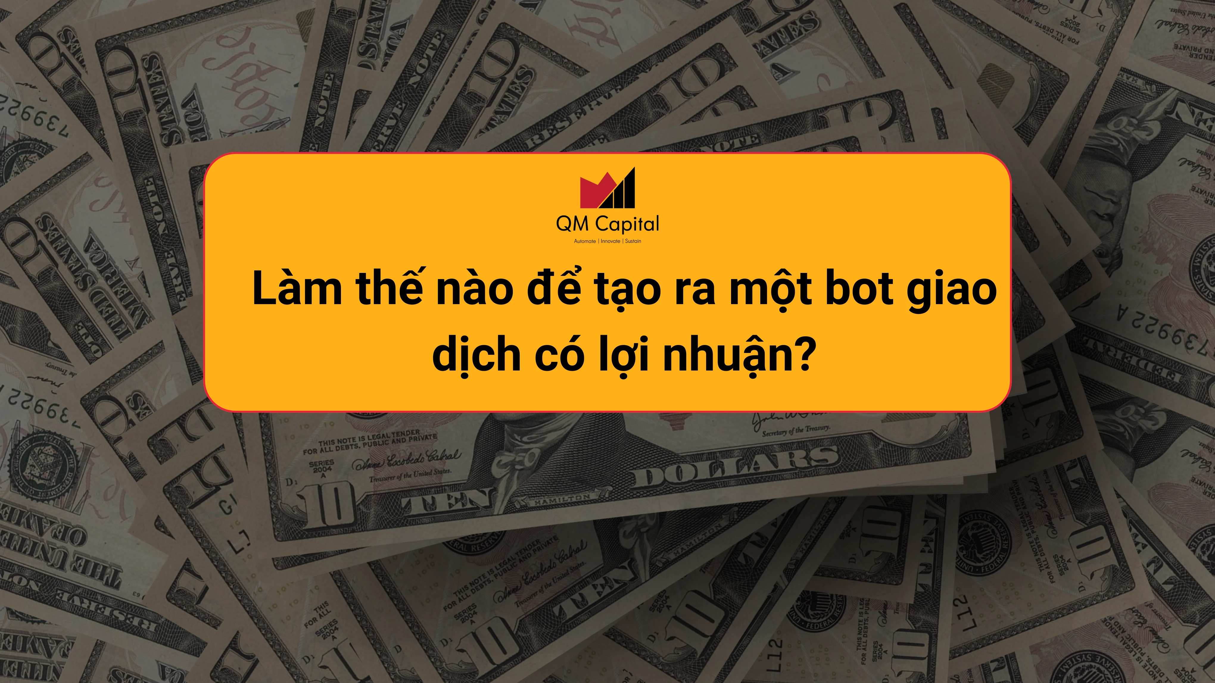 Làm thế nào để tạo ra một bot giao dịch có lợi nhuận?