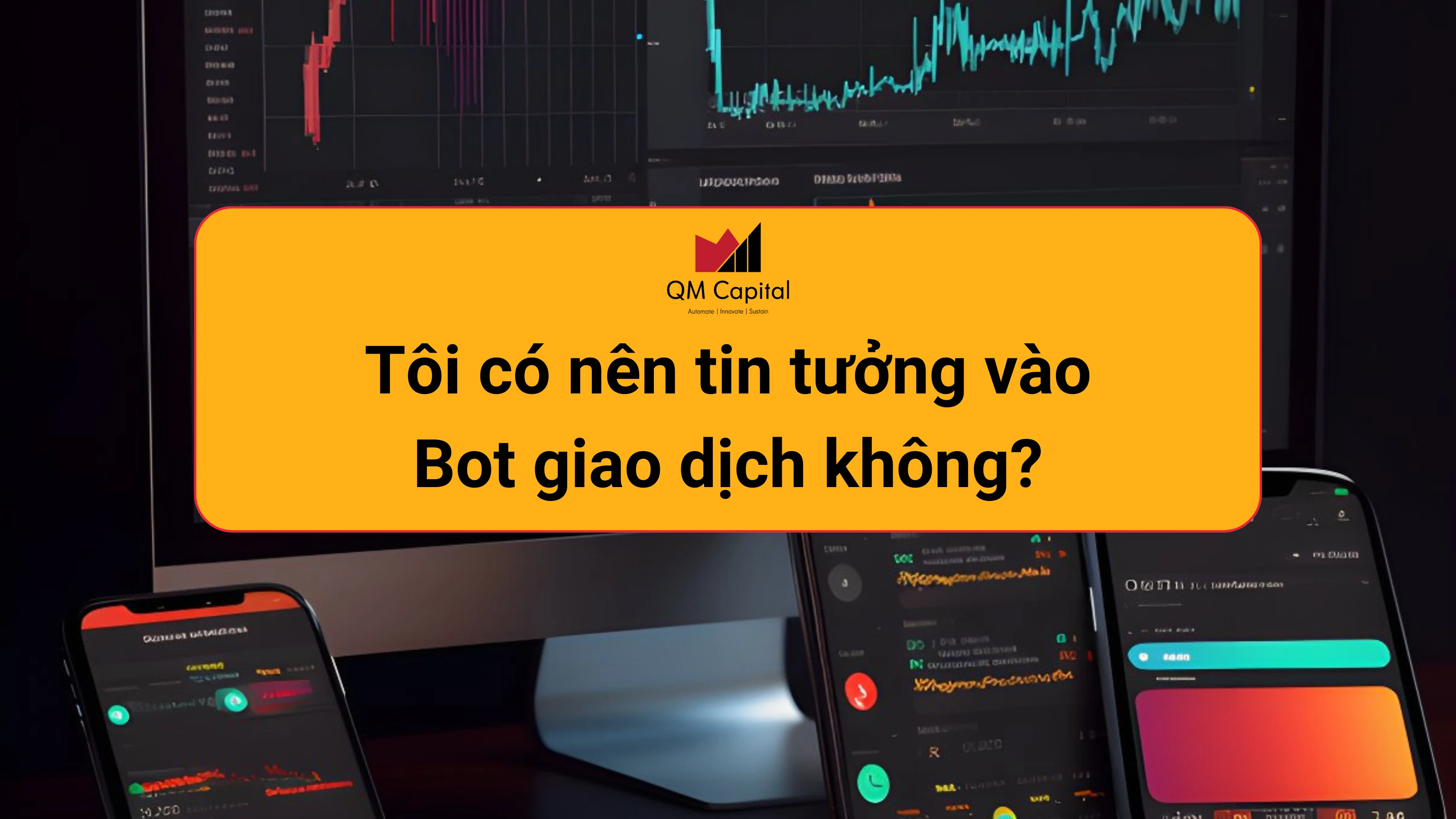 Tôi có nên tin tưởng vào bot giao dịch không?