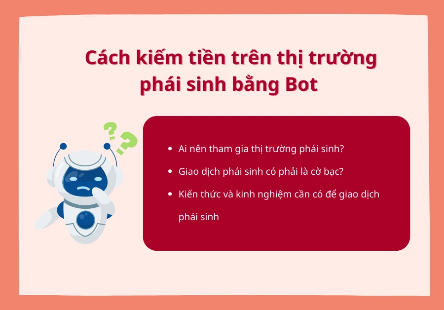 Cách kiếm tiền trên thị trường phái sinh bằng Bot