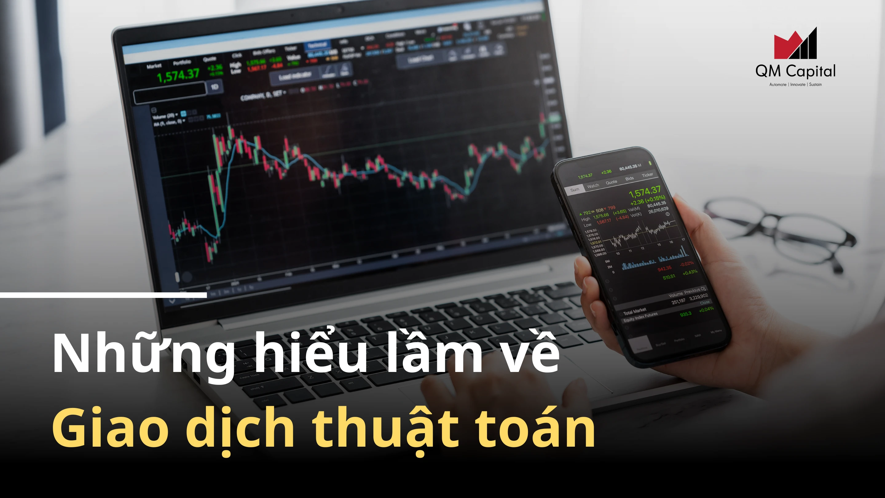 Những hiểu lầm về Giao dịch thuật toán