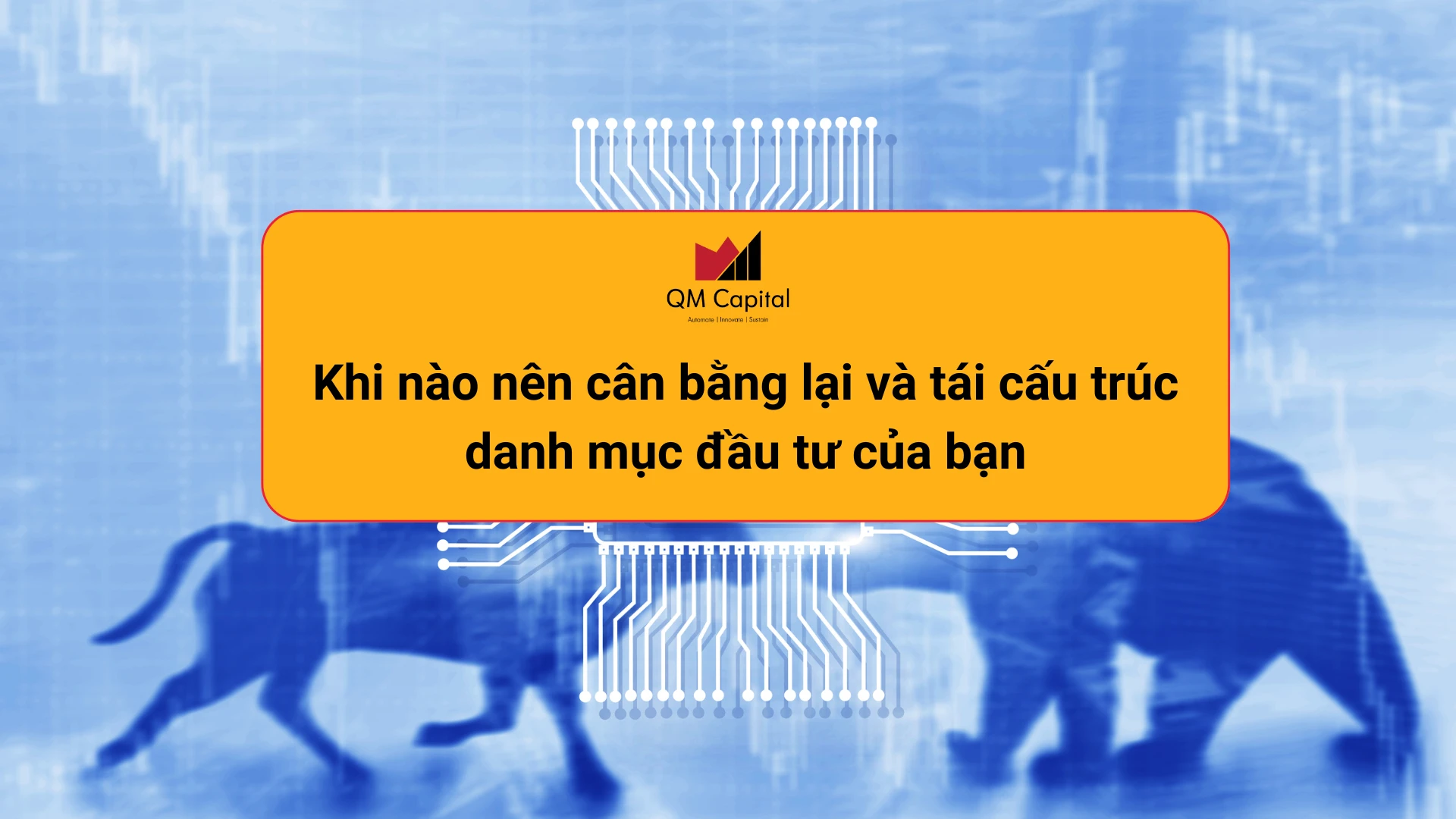 Khi nào nên cân bằng lại và tái cấu trúc danh mục đầu tư của bạn?