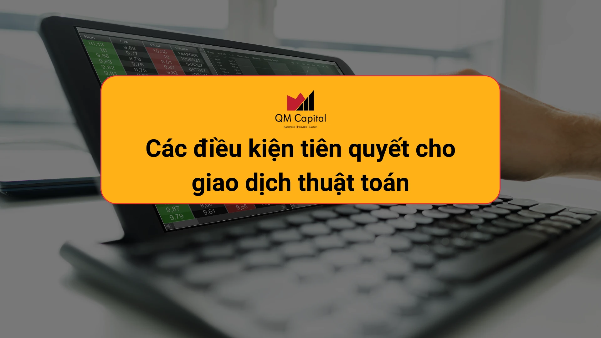 Các điều kiện tiên quyết cho giao dịch thuật toán