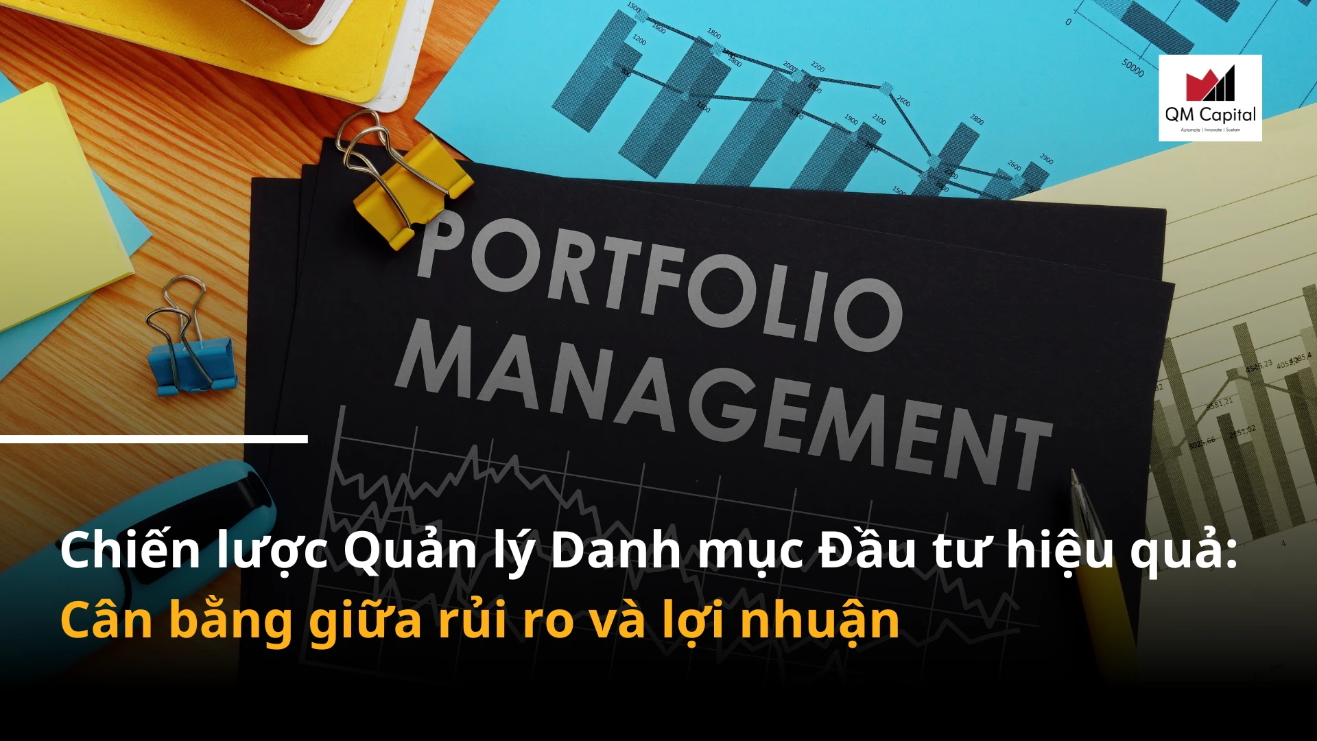 Chiến lược Quản lý Danh mục Đầu tư hiệu quả: Cân bằng giữa rủi ro và lợi nhuận