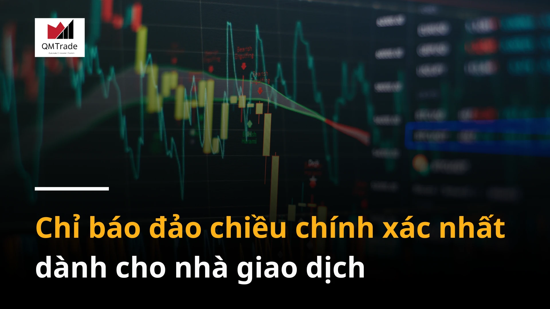 Chỉ báo đảo chiều chính xác nhất dành cho nhà giao dịch